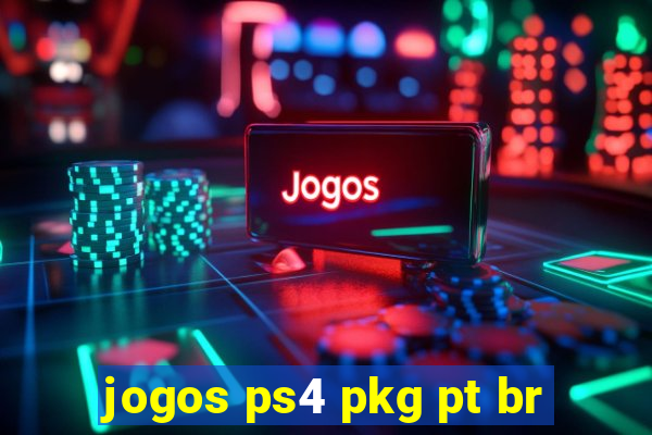 jogos ps4 pkg pt br